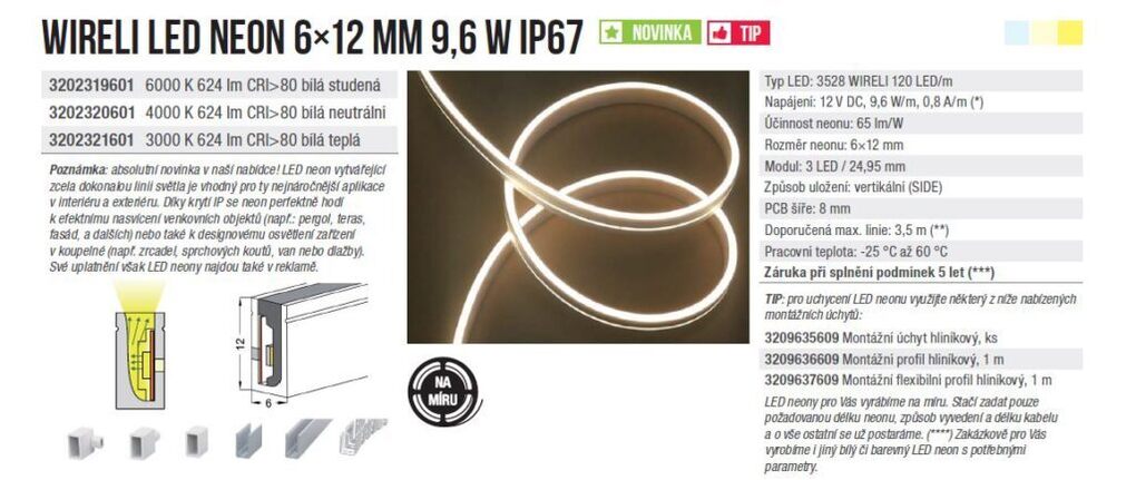 LED NEON 6x12 MM WIRELI WN 624lm 9,6W 0,8A 12V (bílá neutrální)