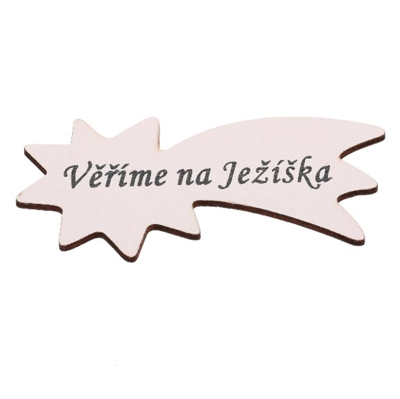 Cedulka "Věříme na Ježíška" - bílá, kometa. V sáčku 12 ks,