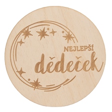 Podtácek dřevo NEJLEPŠÍ DĚDEČEK pr. 12 cm 1 ks